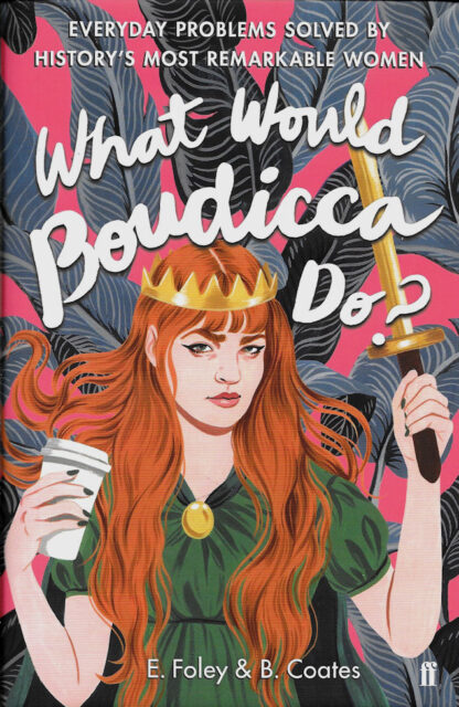 What Would Boudicca Do