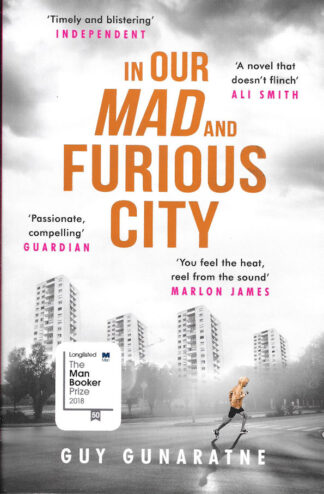 In Our Mad and Furious City-Guy Gunaratne