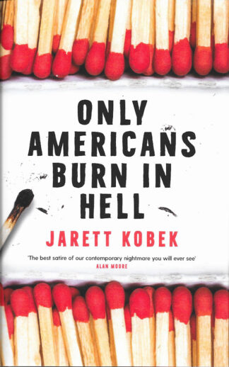 Only American's Burn in Hell-Jarett Kobek