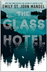 The Glass Hotel-Emily St John Mandel