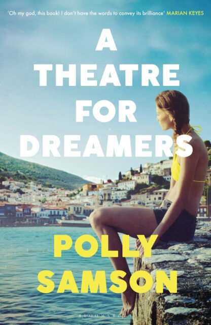 A Theatre for Dreamers-Polly Sampson