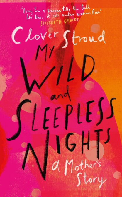 My Wild and Sleepless Nights-Clover Stroud