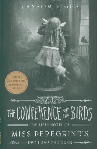 The Conference of Birds-Ransom Riggs