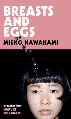 Breasts and Eggs-Mieko Kawakami