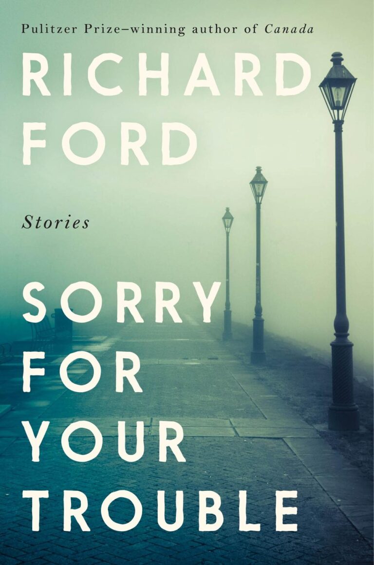 sorry-for-your-trouble-richard-ford-hardcover-bookseller-crow