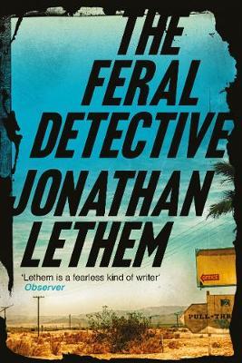 The Feral Detective-Jonathan Lethem