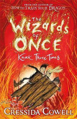 Wizards of Once Knock Three Times-Cressida Cowell