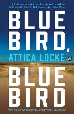 Bluebird, Bluebird-Attica Locke