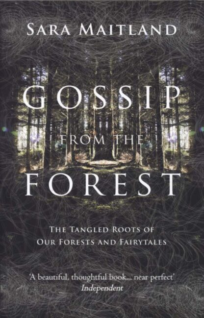 Gossip From The Forest-Sara Maitland