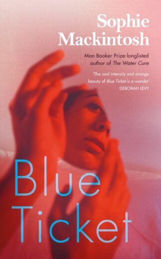 Blue Ticket-Sophie Mackintosh