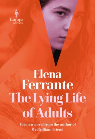 The Lying Life of Adults-Elena Ferrante