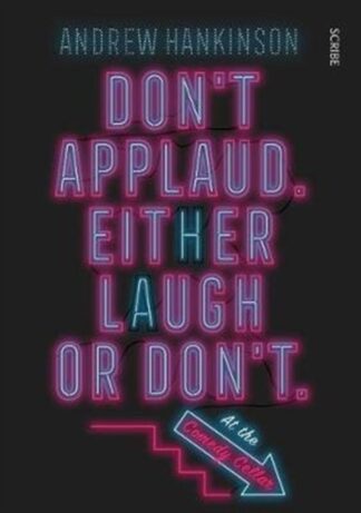 Don't Applaud Either Laugh Or Don't-Andrew Hankinson