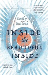 Inside The Beautiful Inside-Emily Bullock