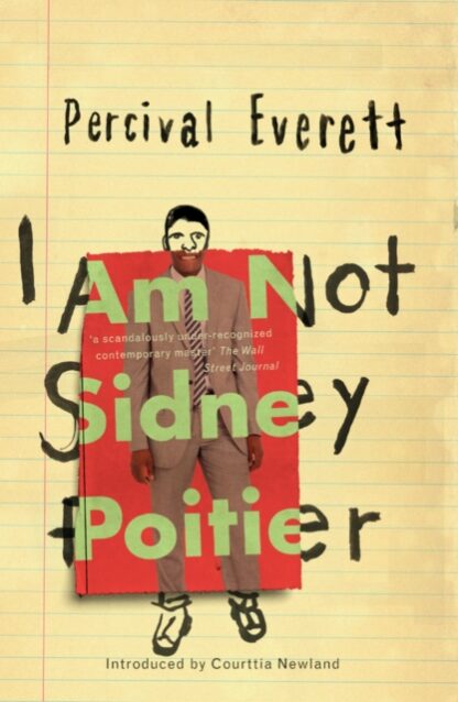 I am Not Sidney Poitier-Perceval Everett