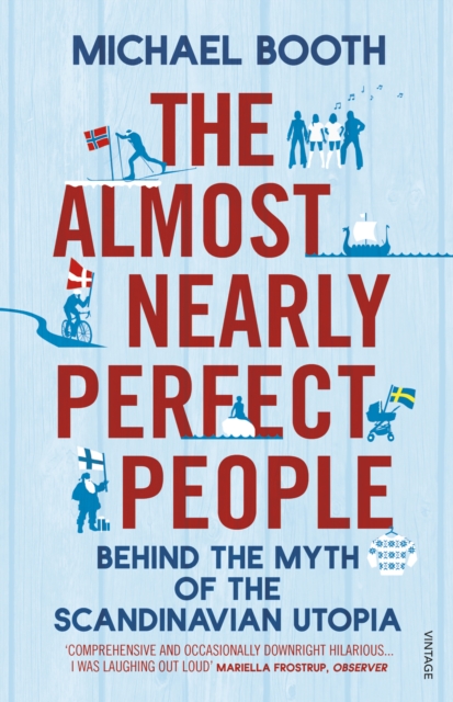 The Almost Nearly Almost Perfect People-michael Booth