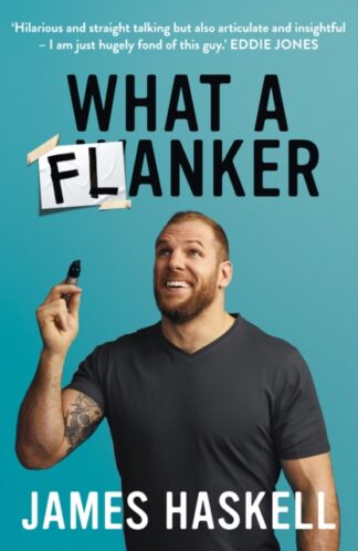 What A Flanker-James Haskell