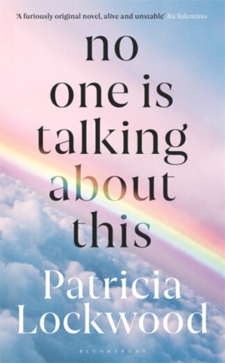 No One Is Talking About This-Patricia Lockwood