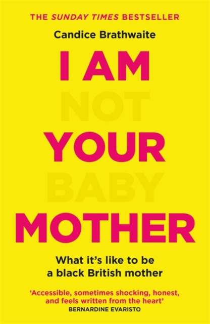 I Am Not Your Baby Mother-Candice Brathwaite
