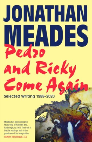 Pedro and Ricky Come Again-Jonathan Meades