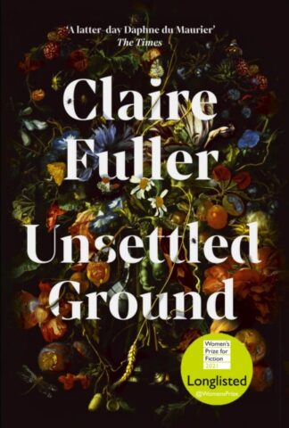 Unsettled Ground-Claire Fuller