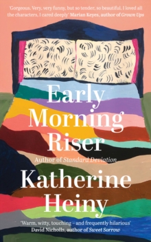 Early Morning Riser-Katherine Heiny