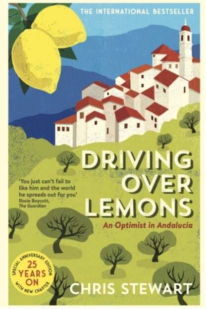 Driving Over Lemons-Chris Stewart