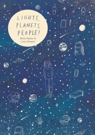 Lights, People, Planets-Molly Naylor, Lizzy Stewart