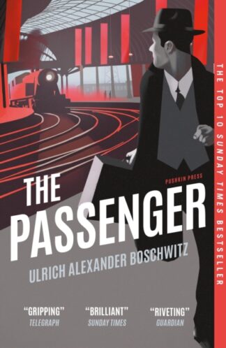 The PassengerUlrich Alexander Boschwitz