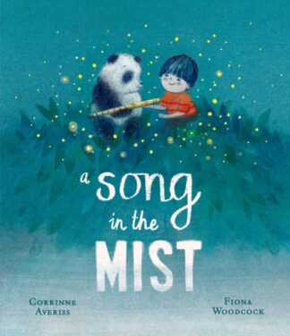 A Song In The Mist - Corinne Averiss, Fiona Woodcock