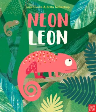 Neon Leon - Jane Clarke, Britta Teckentrup