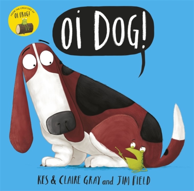 Oi Dog! - Kes Gray, Jim Field