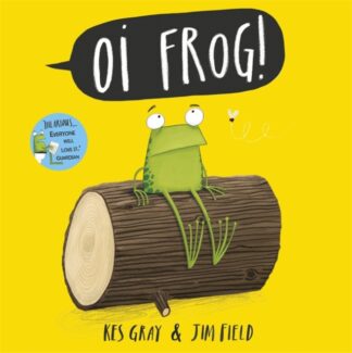 Oi Frog! - Kes Grey, Jim Field