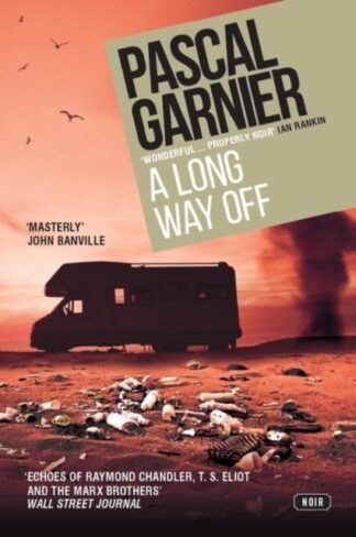 A Long Way Off - Pascal Garnier