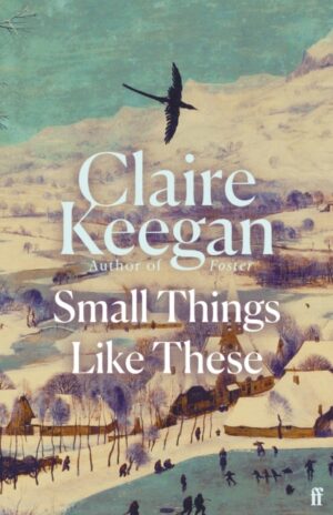 Small things like these – Claire Keegan