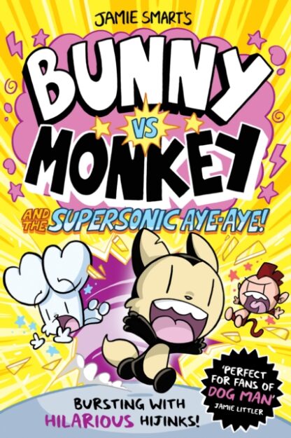 Bunny Vs Monkey and the Supersonic Aye-Aye - Jamie Smart