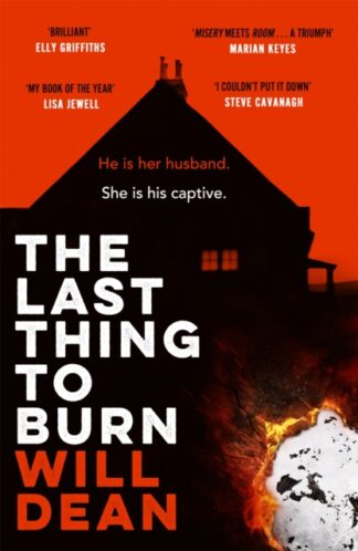 The Last Thing To Burn - Will Dean