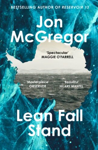 Lean Fall Stand - Jon McGregor