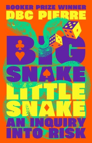 Big Snake Little Snake - DBC Pierre