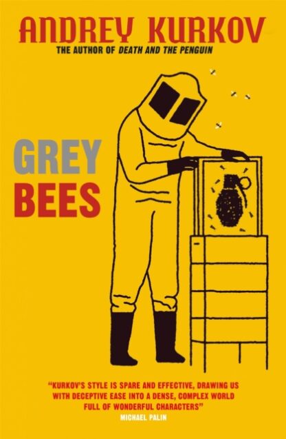 Grey Bees - Anmdrey Kurkov