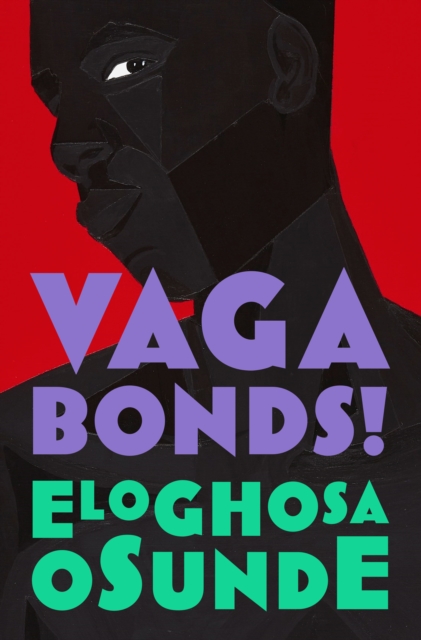 Vagabonds - Eloghosa Osunde