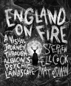 England On Fire - Stephen Ellcock Mat Osman