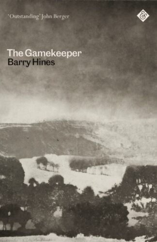 The Gamekeeper - Barry Hines