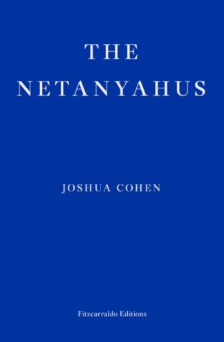 The Netanyahus - Joshua Cohen