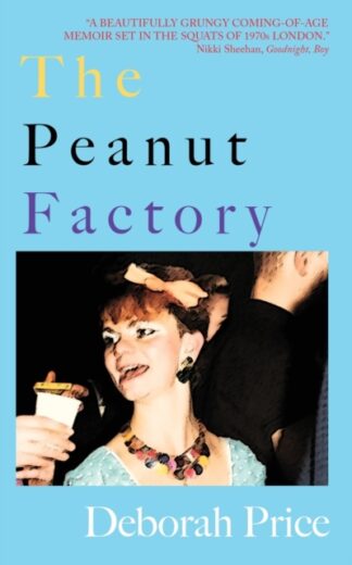 The peanut Factory - Deborah Price
