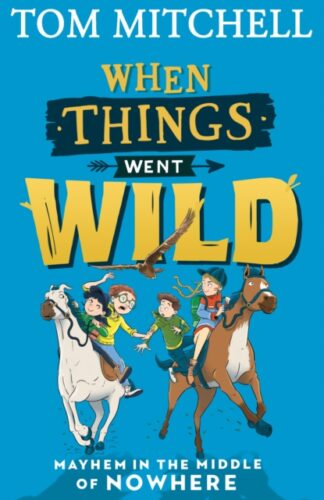 When Things Went Wild - Tom Mitchell
