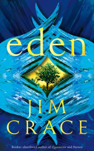 Eden - Jim Crace