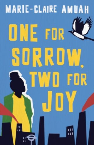 One For Sorrow, Two For Joy - Marie-Claire Amuah