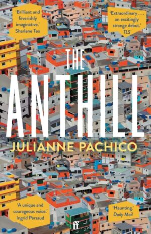 The Anthill – Julianne Pachico