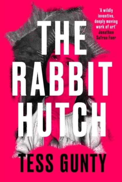 The Rabbit Hutch Tess Gunty