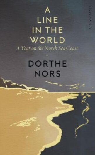 A Line In The World - Dorthe Nors